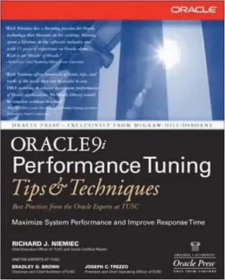 Oracle 9i Performance Tuning Tips and Techniques. (Osborne Oracle Press Series)