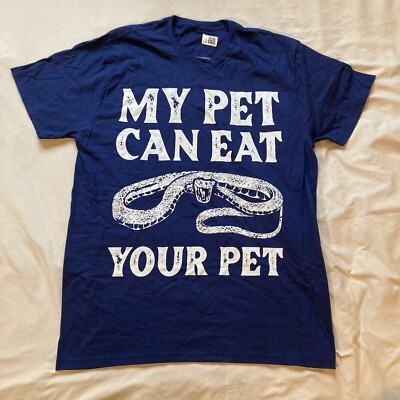 Snakes: My Pet Can Eat Your Pet. Men s LARGE Blue T-Shirt 100% Cotton Top
