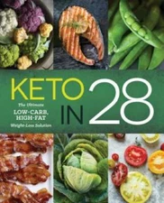 Keto in 28: The Ultimate Low-Carb, High-Fat Weight-Loss Solution - VERY GOOD