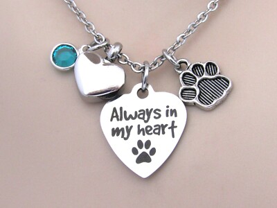 Always in my Heart Dog Necklace with Heart Urn, Pet Memorial Loss of Dog Jewelry
