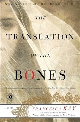 The Translation of the Bones: A Novel, Kay, Francesca