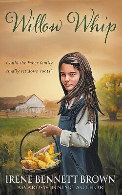 Willow Whip: A YA Western Novel By Irene Bennett Brown - New Copy - 978195754...