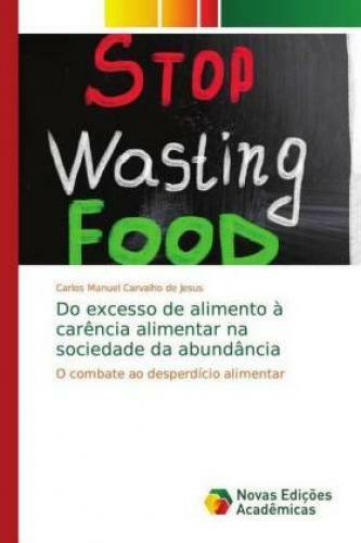 Thumbnail - Do Excesso De Alimento À Carência Alimentar Na Sociedade Da Abundância