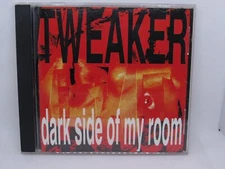 Tweaker - Dark Side of my Room CD
