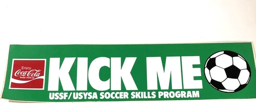 Vintage 1980s Coca Cola Kick Me Bumper Sticker USSF USYSA Soccer 2" x 12"