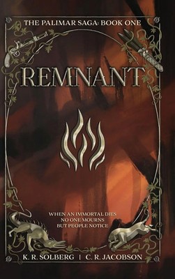 K. R. Solberg (u. a.) | Remnant | Buch | Englisch (2024) | Epic North Publishing