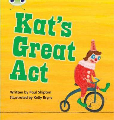 Bug Club Phonics Bug Set 24 Kats Great Act, Shipton, Paul, Used; Good Book