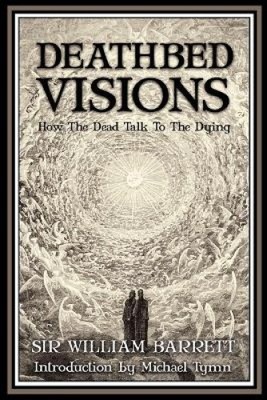 Deathbed Visions by Barrett, William