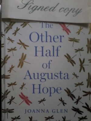 JOANNA GLEN +SIGNED+ (1) ,THE OTHER HALF OF AUGUSTA HOPE,H/B,2019.HARPER COLLINS