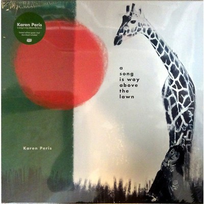 Karen Peris - A Song Is Way Above The Lawn (Vinyl LP - 2021 - EU - Original)
