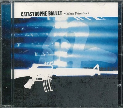o CATASTROPHE BALLET ''Modern Primitives'' CD-Album