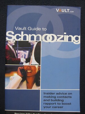 The Vault Guide to Schmoozing (Revised Edition) Shen, Ed; Hamadeh, Hussam; Ham..
