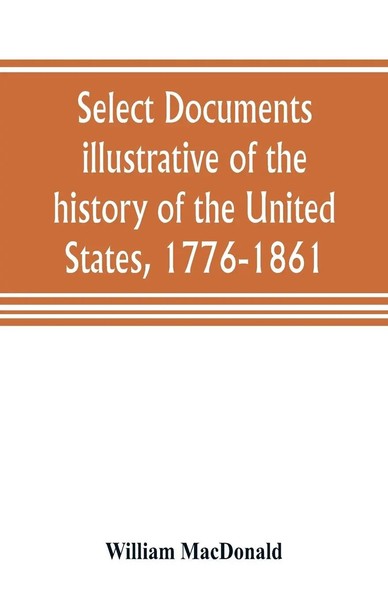 William Macdonald | Select Documents Illustrative Of The History Of The...-image