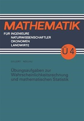 Übungsaufgaben Zur Wahrscheinlichkeitsrechnung Und Mathematischen Statistik, ...