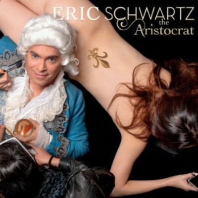 Aristocrat by Eric Schwartz (CD, 2013)