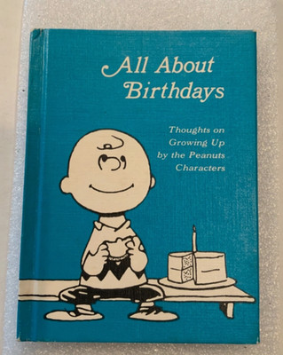 Hallmark  All About Birthdays: Thoughts on Growing Up by Peanuts Characters 