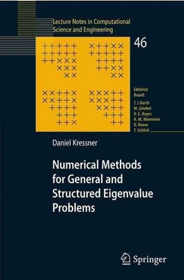 Numerische Methoden für allgemeine und strukturierte Eigenwertprobleme von Daniel Kress