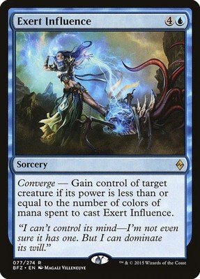 Exert Influence - Foil BFZ NM MTG