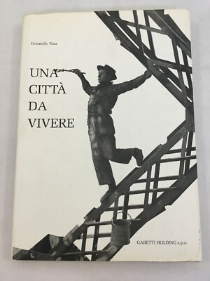 Eine Stadt zum Leben - Donatello Nata - Gabetti Holding 