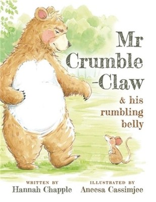 Mr Crumble-Claw & his rumbling belly (Paperback or Softback)