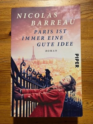 Paris ist immer eine gute Idee - Nicolas Barreau, 2016 Taschenbuch