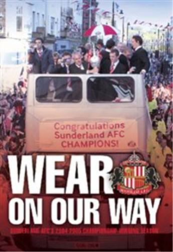 Sunderland AFC - 2004/2005 Season Review - Wear On Our Way (DVD)