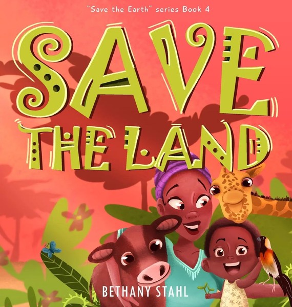 Bethany Stahl | Save The Land | Buch | Englisch (2020) | Gebunden-image