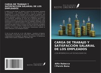 Alfin Rebecca (U. A.) | Carga De Trabajo Y SatisfacciÓN Salarial De Los...