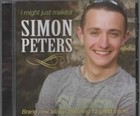 Simon Peters- I Might Just Make It - CD - New