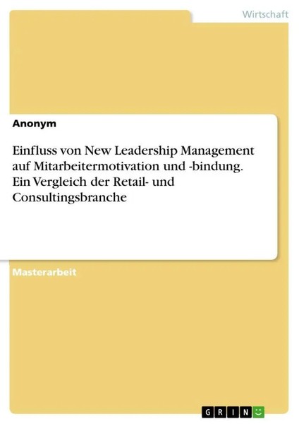 Anonymous | Einfluss Von New Leadership Management Auf Mitarbeitermotivation...-image