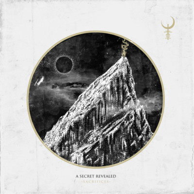 A Secret Revealed Sacrifices (CD) Album