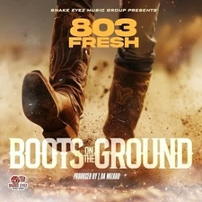 803 Fresh Boots On The Ground Album New CD
