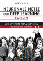 Neuronale Netze Und Deep Learning Kapieren | Andrew W. Trask | Taschenbuch