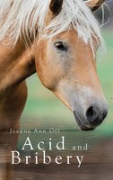Jeanne Ann Off | Acid And Bribery | Buch | Englisch (2022) | EAN 9781956741285