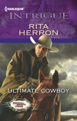 Ultimate Cowboy; Bucking Bronc Lodge, 6 - 9780373696680, Rita Herron, paperback