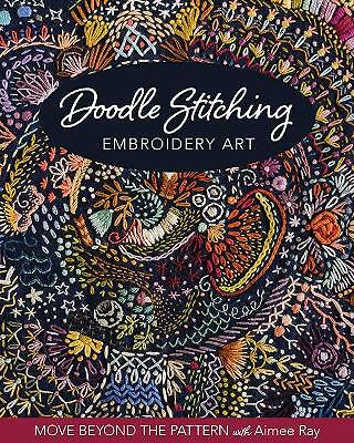 Doodle Stitching Embroidery Art by Aimee Ray - - Image 2