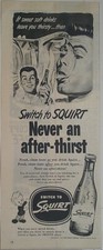 1952 Squirt  Switch to Squirt Never an after-thirst    Vintage Magazine Print Ad