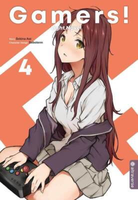 Gamers! Light Novel 04 | Sekina Aoi, Sabotenn | 2019 | deutsch