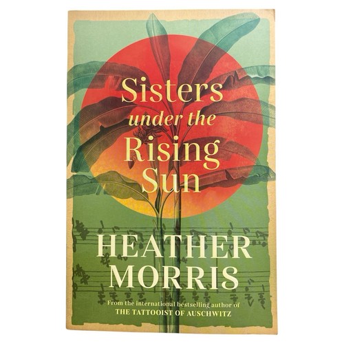 Sisters Under The Rising Sun Heather Morris WWII Historical Fiction Paperback