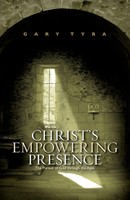 Christ's Empowering Presence The Pursuit Of God Through The Ages Gary Tyra Buch