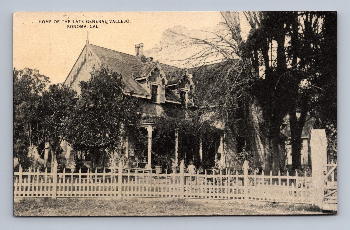 California SONOMA Home of General Vallejo 1917 to San Francisco CA