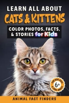 Learn All About Cats & Kittens Color Photos, Facts, and -  NEW Animal Fact Fin 2