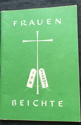 Frauenbeichte - P. Gabriel Hopfenbeck - Glauben Hoffnung Liebe Gebet  Beichte