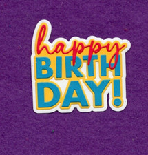 HAPPY BIRTHDAY  35 die cuts scrapbook cards