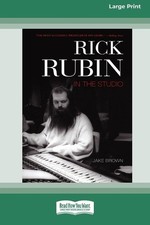 Jake Brown Rick Rubin in the Studio (16pt Large Print Ed (Paperback) (UK IMPORT)