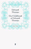 The Childhood Of Edward Thomas Taschenbuch 176 S. Englisch 2011