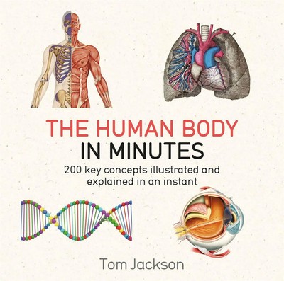The Human Body in Minutes | Tom Jackson | Taschenbuch | 416 S. | Englisch | 2017