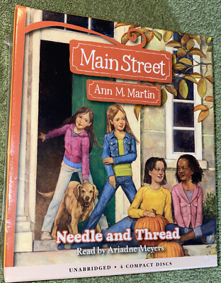 Main Street Ser.: Needle and Thread by Ann M. Martin (2007, Compact Disc)