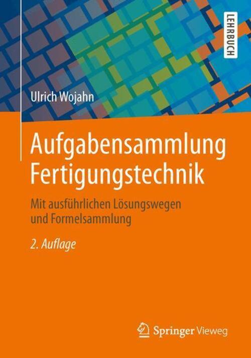 Thumbnail - Aufgabensammlung Fertigungstechnik Ulrich Wojahn Taschenbuch Paperback