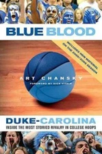 Blue Blood: Duke-Carolina: Inside the Most Storied Rivalry in C - VERY GOOD